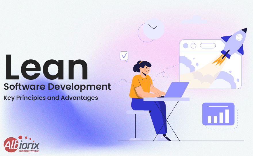 A Look into Lean Software Development, Key Principles, and Advantages