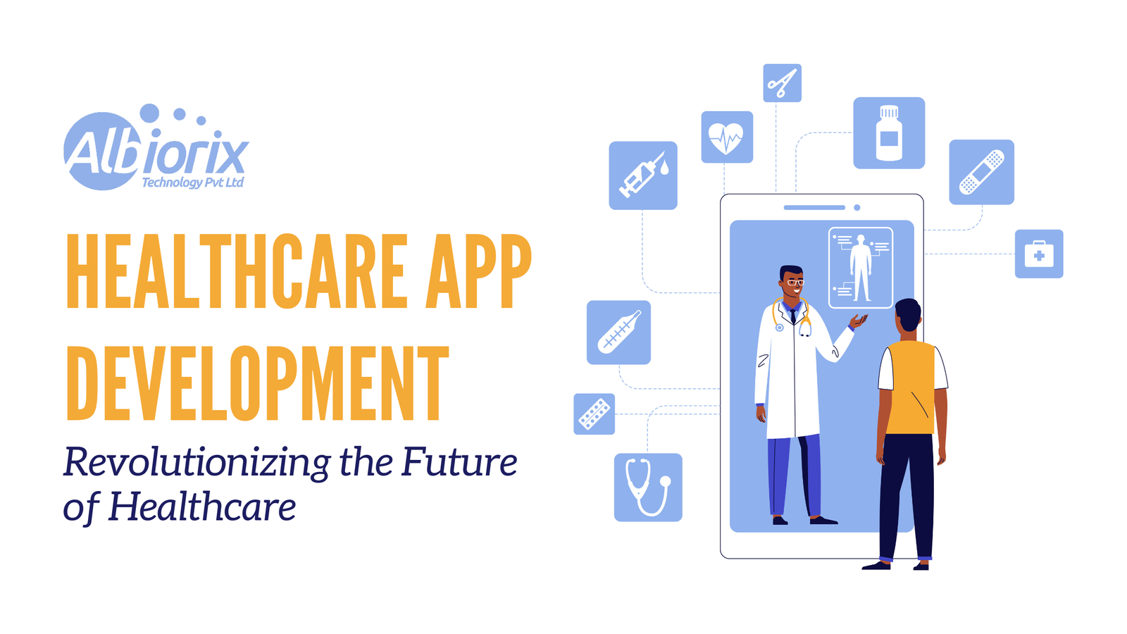 Healthcare App Development: Revolutionizing the Future of Healthcare