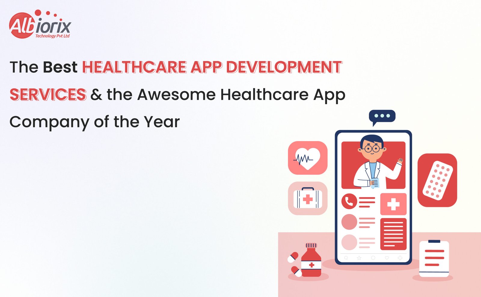 The Best Healthcare App Development Services and the Awesome Healthcare App Company of the Year