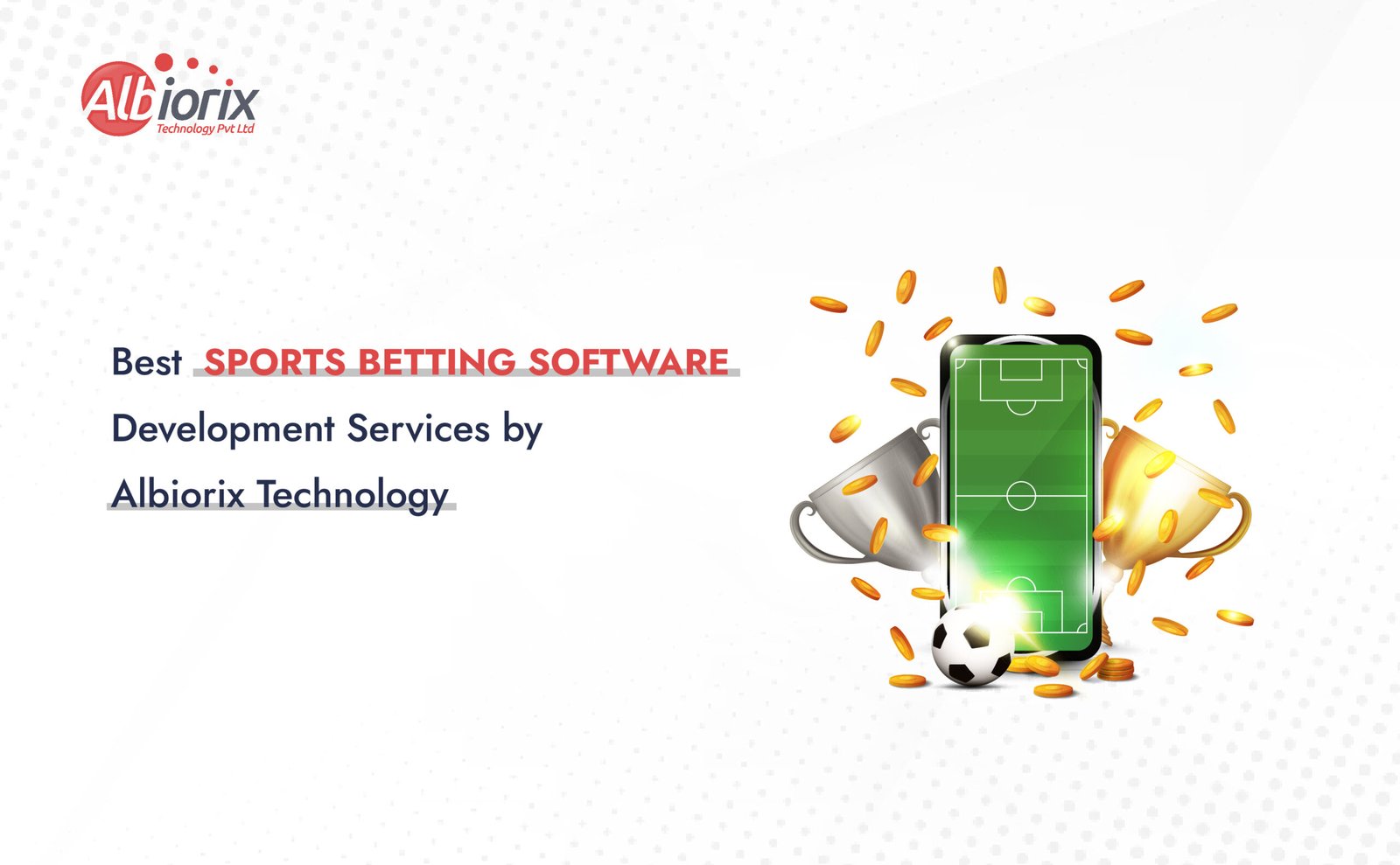 Best Sports Betting Software Development Services by Albiorix Technology